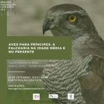 Aves para Príncipes: A Falcoaria na Idade Média e no Presente